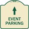 Signmission Event Parking Only With Up Arrow Heavy-Gauge Aluminum Architectural Sign, 18" x 18", TG-1818-24067 A-DES-TG-1818-24067 - alternate 1
